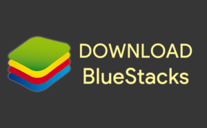 Download Bluestacks