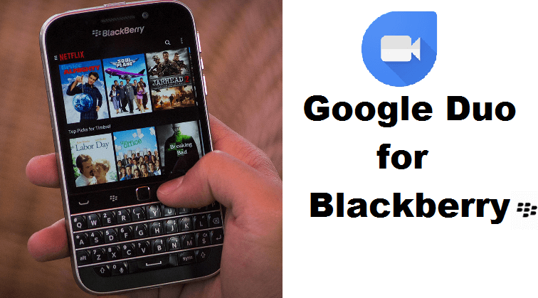 Google Duo for Blackberry