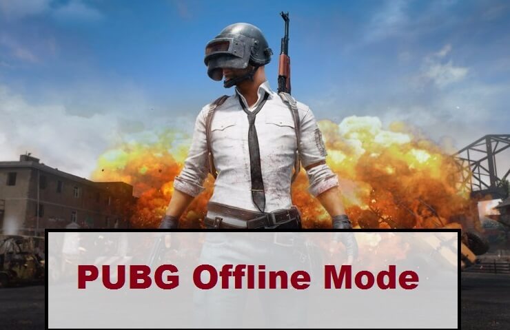 PUBG OFFLINE MODE