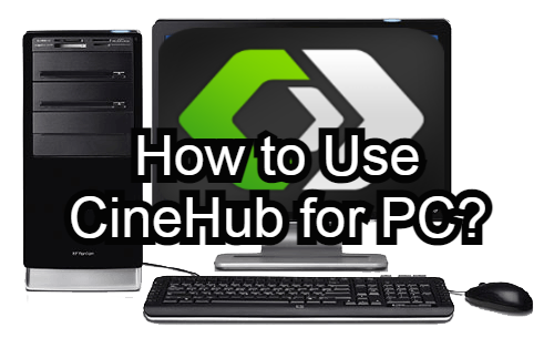 cinehub for pc download