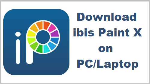 ibis paint mac download ibis paint mac download