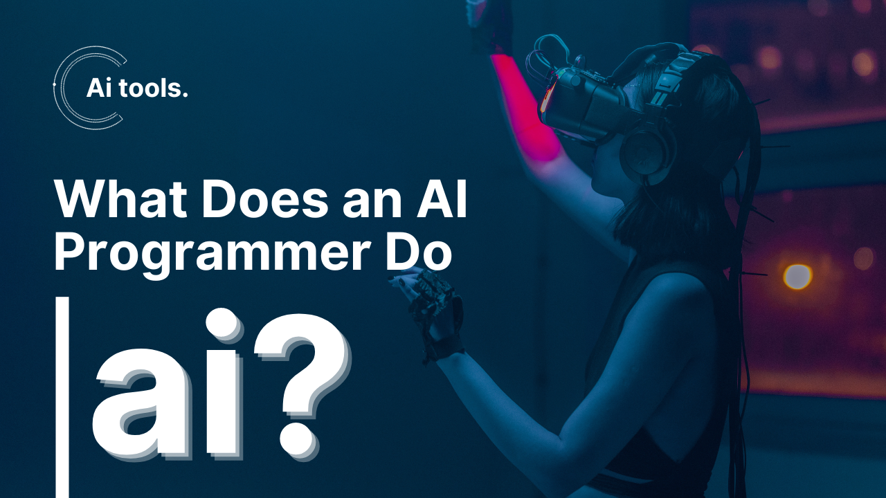 What Does an AI Programmer Do