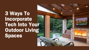 Outdoor Living Spaces