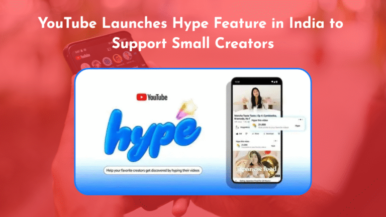 YouTube Launches Hype Feature in India